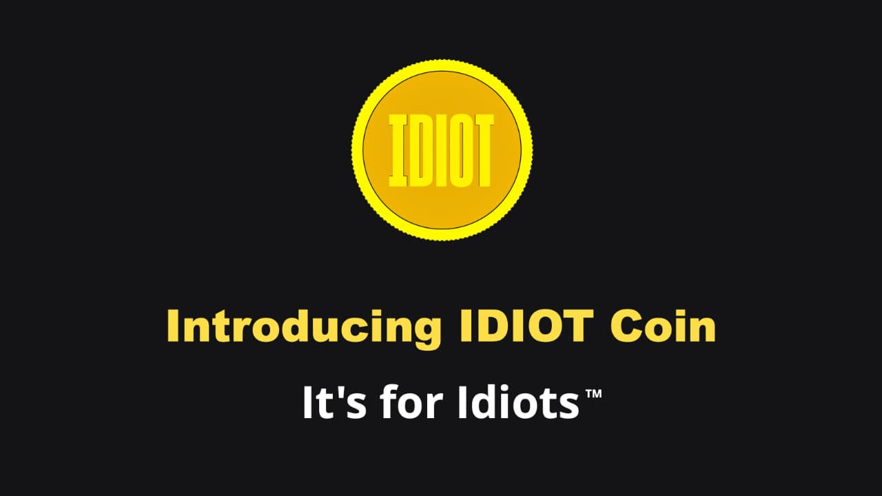Idiot Coin